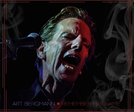 Art Bergmann: Remember Her Name