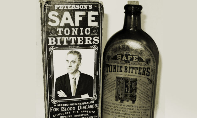 Dr. Peterson’s Patent Snake Oil: Nothing New Under the Sun